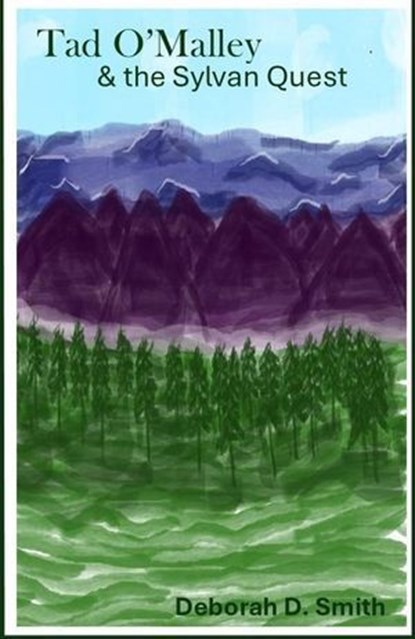 Tad O'Malley & the Sylvan Quest, Deborah Smith - Ebook - 9798233135200
