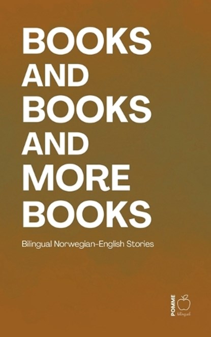 Books and Books and More Books, Pomme Bilingual - Paperback - 9798233137877