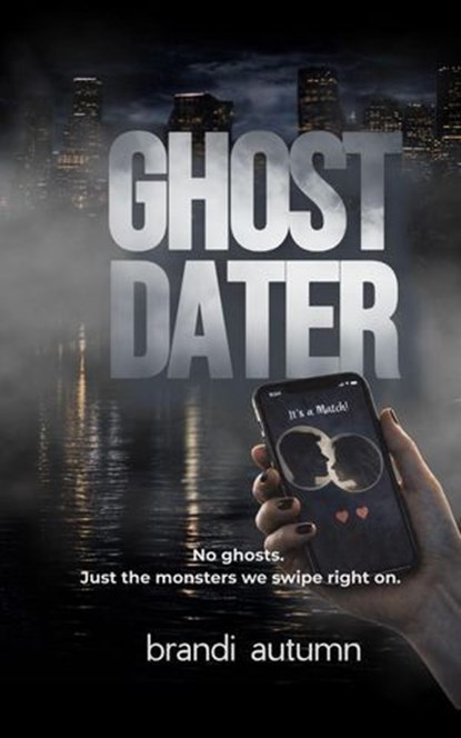 Ghost Dater, Brandi Autumn - Ebook - 9798233148507