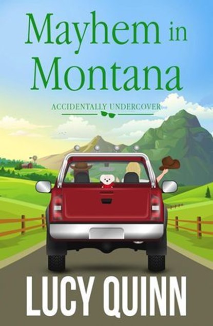 Mayhem in Montana, Lucy Quinn - Ebook - 9798233150067