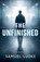 The Unfinished, Samuel Ludke - Paperback - 9798233175480