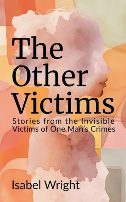 The Other Victims, Isabel Wright - Paperback - 9798233188695