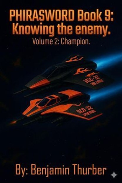 PhiraSword Book 9: Knowing the Enemy, Benjamin Thurber - Ebook - 9798233230288