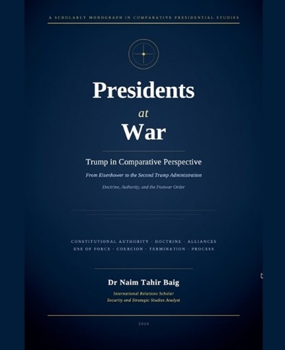 Presidents at War, Naim Tahir Baig - Paperback - 9798233235573