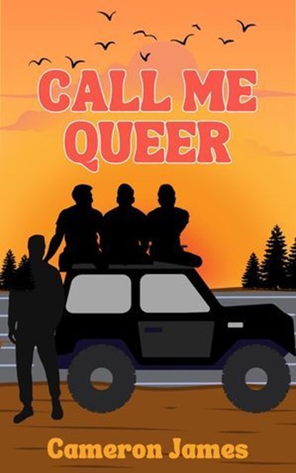 Call me Queer, Cameron James - Ebook - 9798233241758