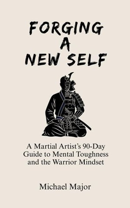 Forging A New Self, Michael Major - Ebook - 9798233242489
