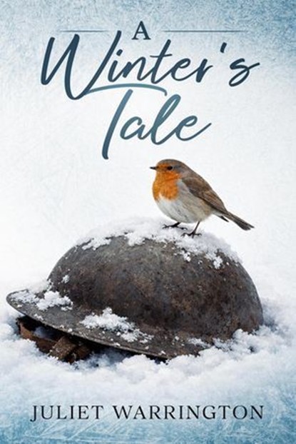 A Winter's Tale, Juliet Warrington - Ebook - 9798233243035