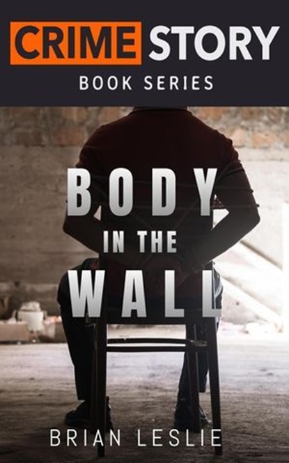 Body In The Wall, Brian Leslie - Ebook - 9798233263705