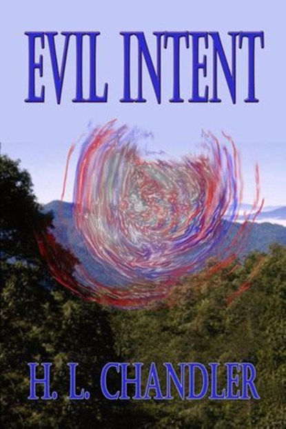 Evil Intent, H. L. Chandler - Ebook - 9798233265099