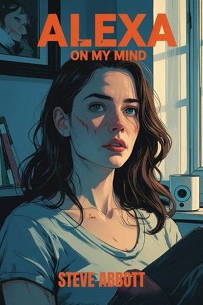 Alexa On My Mind, Steve Abbott - Ebook - 9798233275784