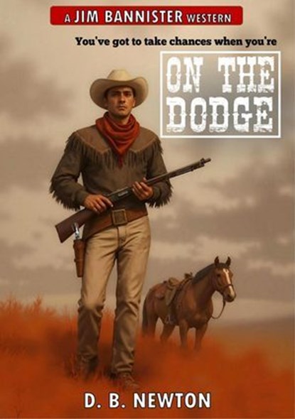 On the Dodge, D.B. Newton - Ebook - 9798233281556