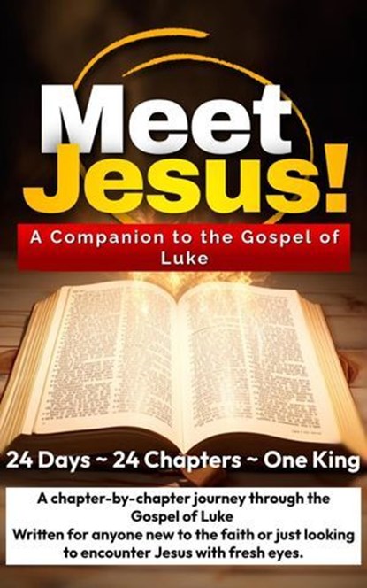 Meet Jesus A Companion to the Gospel of Luke, W.G. Davis - Ebook - 9798233282096