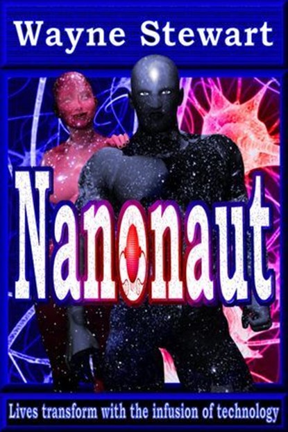 Nanonaut, Wayne Stewart - Ebook - 9798233285875