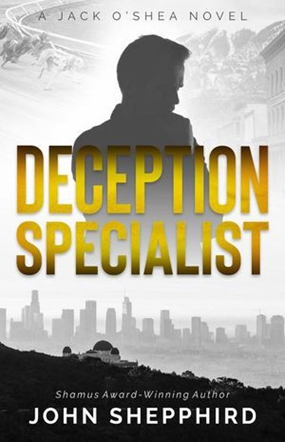 Deception Specialist: A Jack O’Shea Novel, John Shepphird - Ebook - 9798233292835