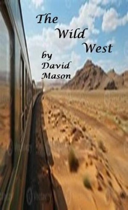 The Wild West, David Mason - Ebook - 9798233294280
