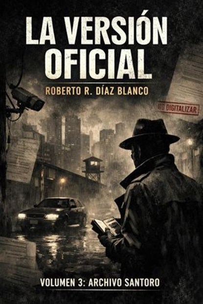 LA VERSION OFICIAL, Roberto R. Díaz Blanco - Ebook - 9798233304590