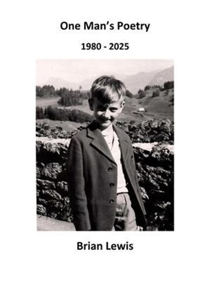 One Man's Poetry, BRIAN LEWIS - Ebook - 9798233318825