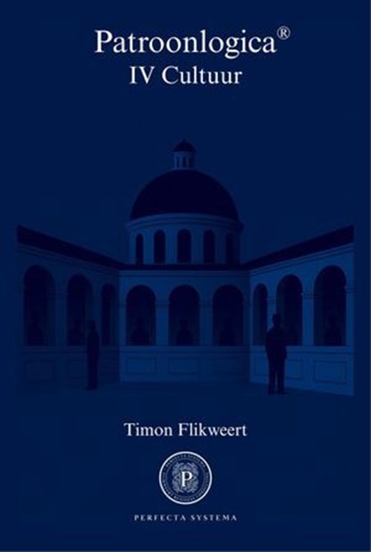Patroonlogica IV Cultuur, Timon Flikweert - Ebook - 9798233325977
