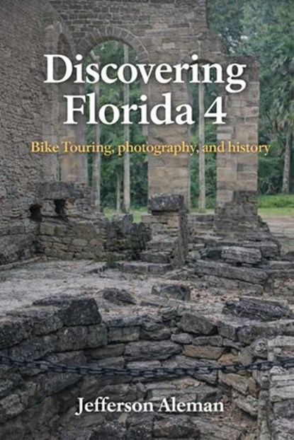 Discovering Florida 4, Jefferson Aleman - Ebook - 9798233329579