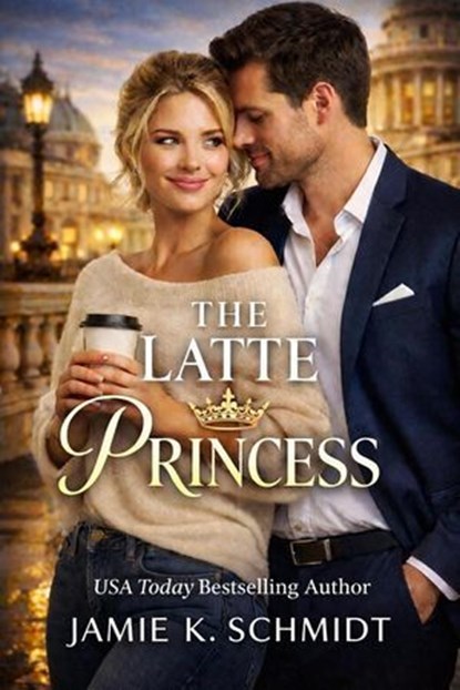 The Latte Princess, Jamie K. Schmidt - Ebook - 9798233331886