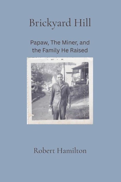 Brickyard Hill, Robert Hamilton - Paperback - 9798233341984