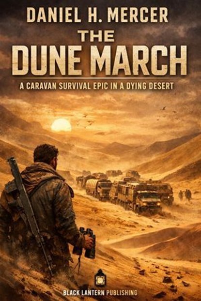 The Dune March, Daniel H. Mercer - Ebook - 9798233349751