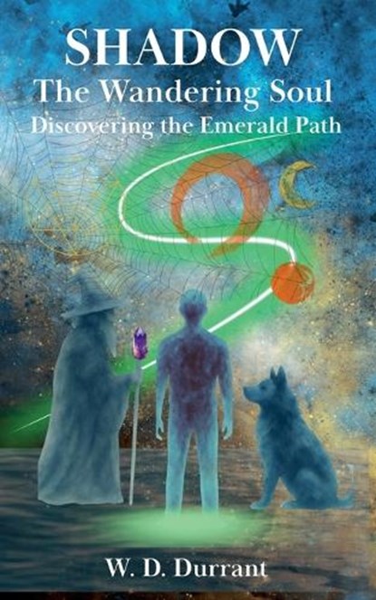 Discovering the Emerald Path, William Dean Durrant - Paperback - 9798233350962