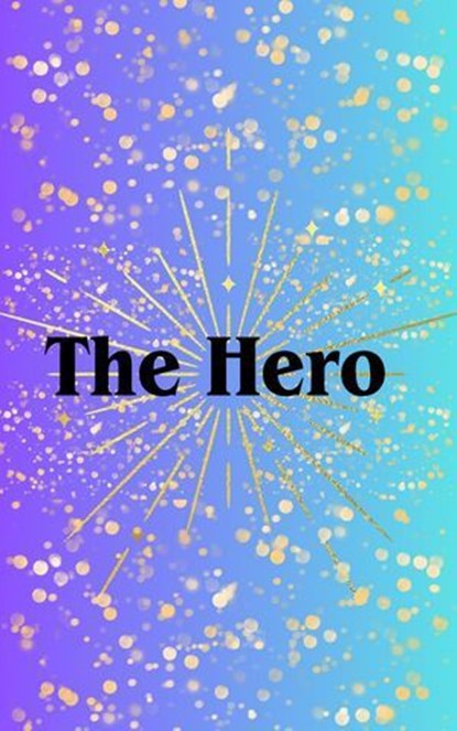 The Hero, Madison Goodman - Ebook - 9798233351433