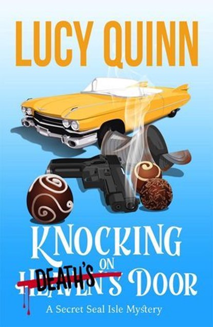 Knocking on Death's Door, Lucy Quinn - Ebook - 9798233400773