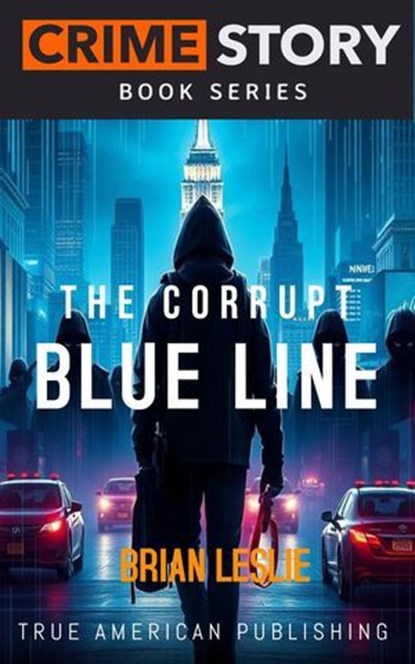 The Corrupt Blue Line, Brian Leslie - Ebook - 9798233401282