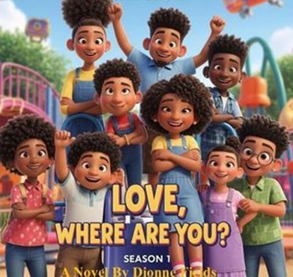 Love, Where Are You?, Dionne Fields - Ebook - 9798233401312