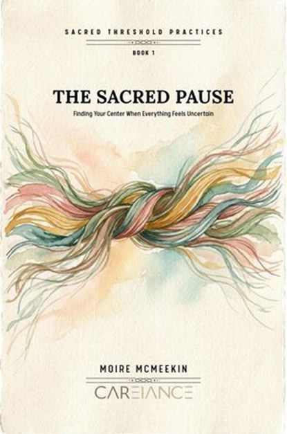 The Sacred Pause, Moire McMeekin - Ebook - 9798233403705