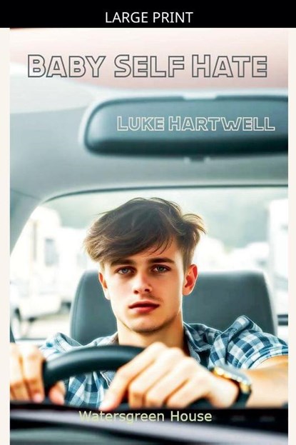 Baby Self Hate, Luke Hartwell - Paperback - 9798233412806