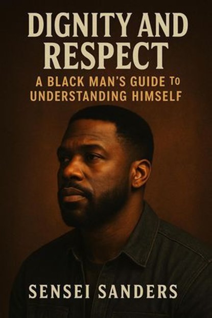Dignity & Respect, Ryan C Sanders - Ebook - 9798233413339