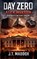Day Zero, J T Maddox - Paperback - 9798233415050