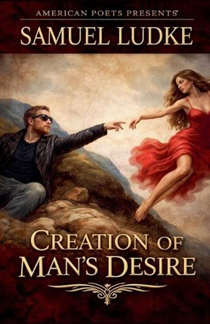 Creation of Man's Desire, Samuel Ludke - Paperback - 9798233423215