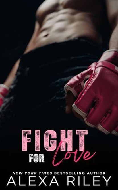 Fight For Love, Alexa Riley - Ebook - 9798233433542