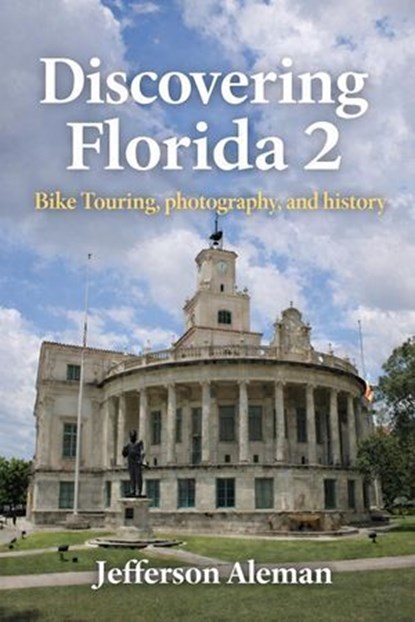 Discovering Florida 2, Jefferson Aleman - Ebook - 9798233437564