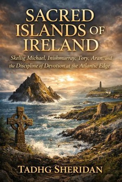 Sacred Islands of Ireland, Tadhg Sheridan - Ebook - 9798233448713