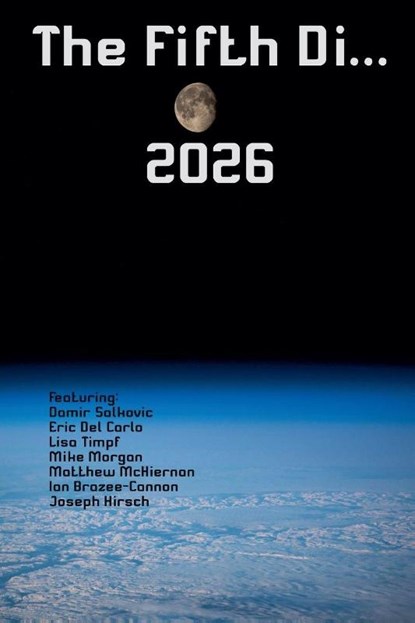 The Fifth Di... 2026, Nomadic Delirium Press - Paperback - 9798233460241
