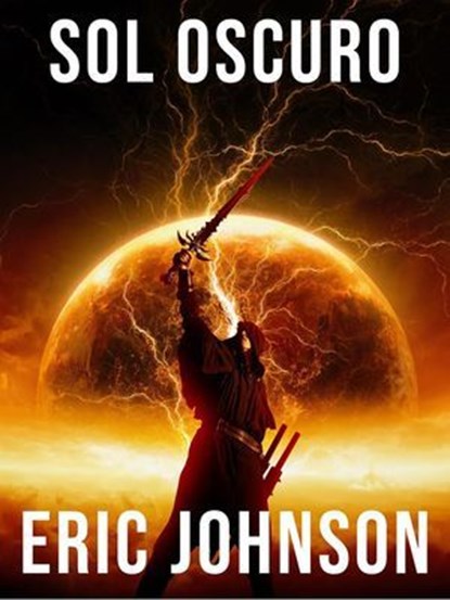 Sol Oscuro, Eric Johnson - Ebook - 9798233460609