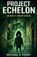 Project Echelon, Michael Perry - Paperback - 9798233465901
