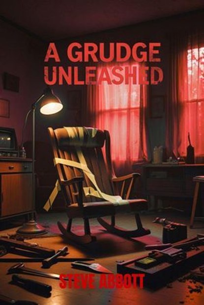 A Grudge Unleashed, Steve Abbott - Ebook - 9798233483950