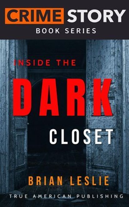 Inside The Dark Closet, Brian Leslie - Ebook - 9798233484926
