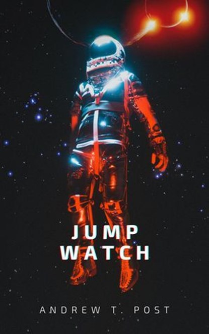 Jump Watch, Andrew T. Post - Ebook - 9798233486289