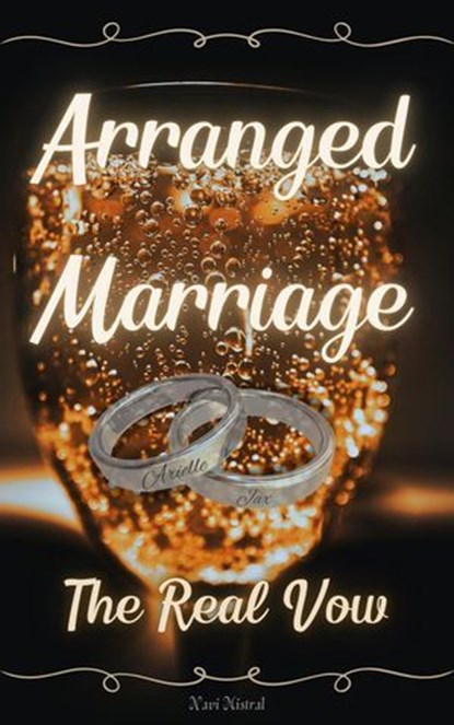 Arranged Marriage: The Real Vow, Navi Mistral - Ebook - 9798233489099