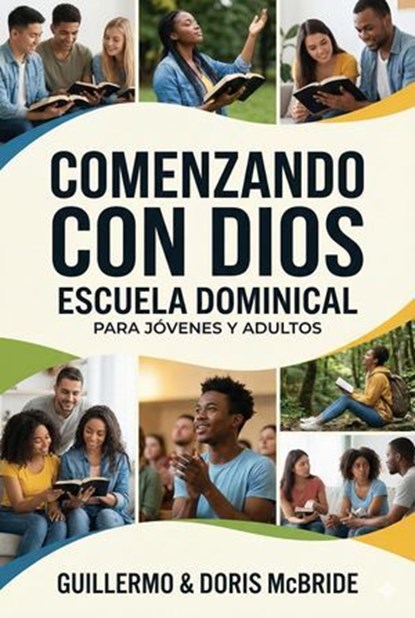 Comenzando con Dios: Escuela Dominical, Guillermo Doris McBride - Ebook - 9798233490477