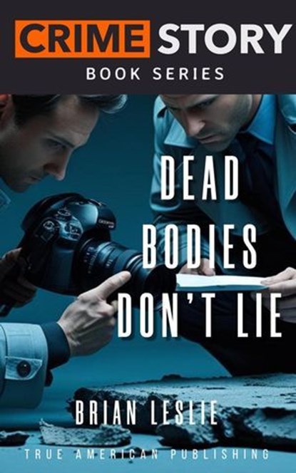 Dead Bodies Don't Lie, Brian Leslie - Ebook - 9798233502705