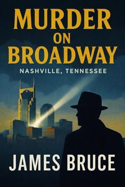 Murder On Broadway, James Bruce - Ebook - 9798233516788