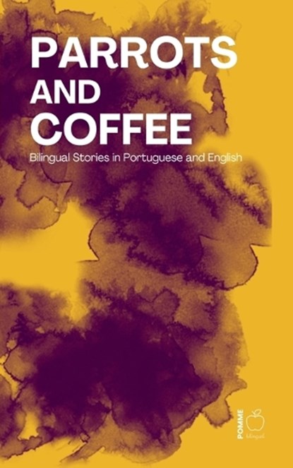 Parrots and Coffee, Pomme Bilingual - Paperback - 9798233521836